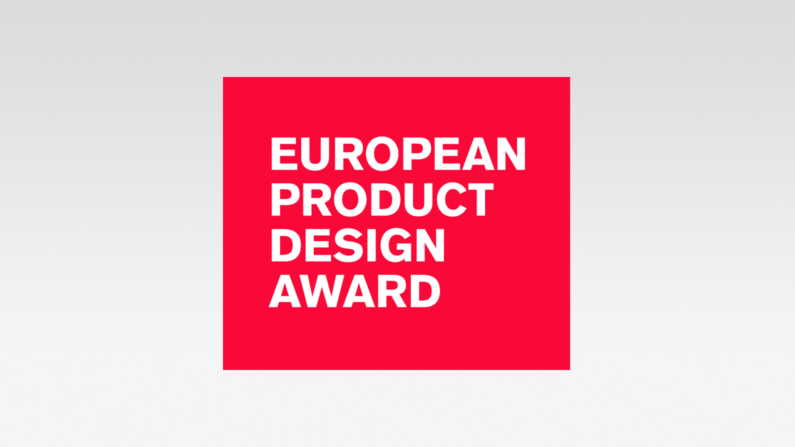 <span style="font-weight:600; text-transform:uppercase;">EUROPEAN PRODUCT DESIGN AWARD</span>
